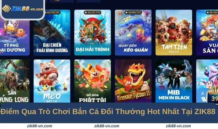 Bật mí 3 tựa game săn cá không thể bỏ qua tại ZIK88
