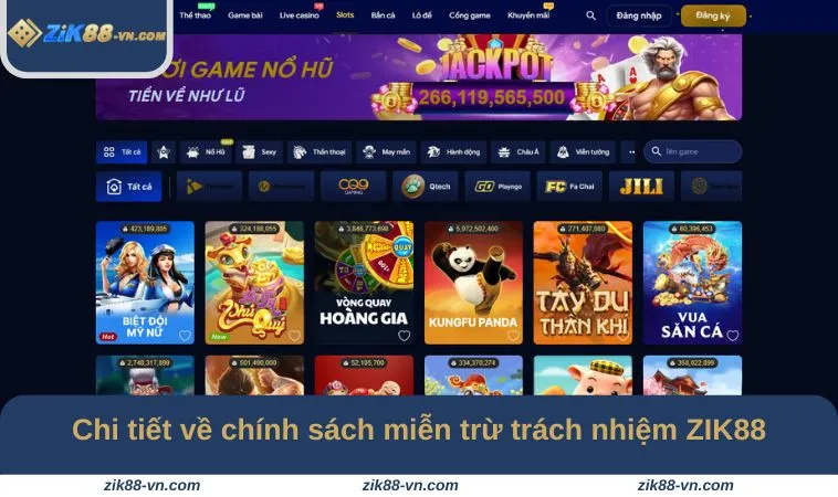 Chi tiết về chính sách miễn trừ trách nhiệm ZIK88