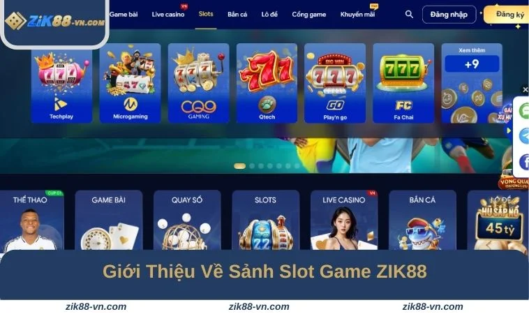 Sảnh Slot Game ZIK88 nổi bật với hàng trăm tựa game hấp dẫn