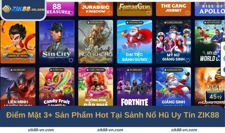 Bật mí 3 game nổ hũ hấp dẫn nhất tại sân chơi ZIK88
