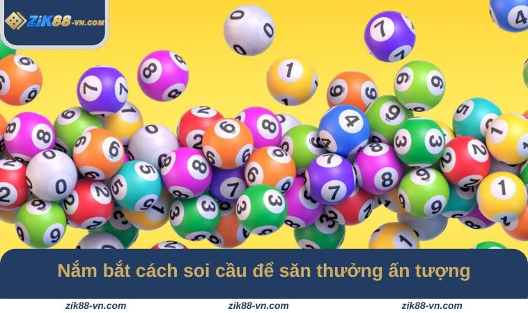 Nắm bắt cách soi cầu để săn thưởng ấn tượng