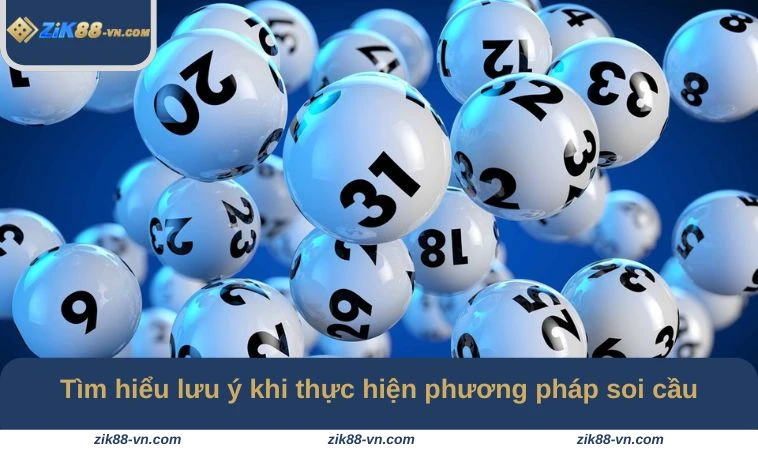 Tìm hiểu lưu ý khi thực hiện phương pháp soi cầu